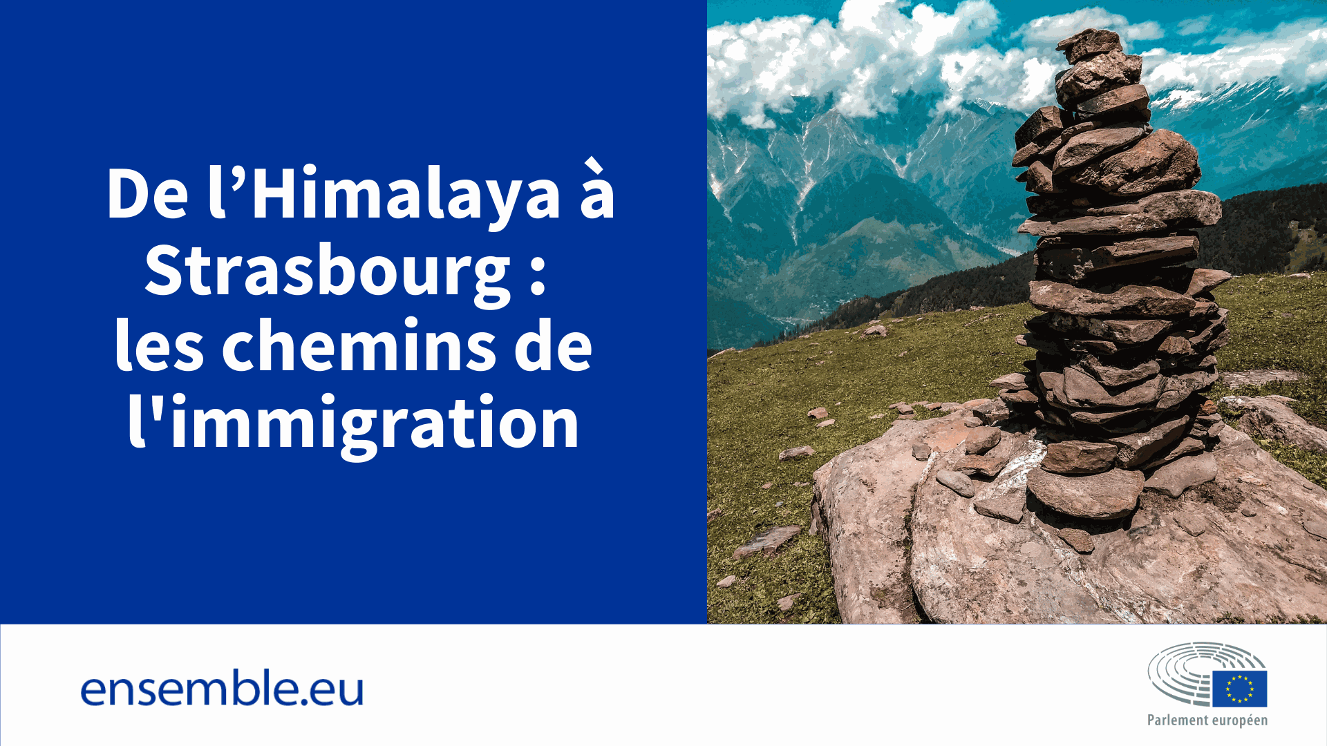 De l’Himalaya à Strasbourg : les chemins de l’immigration